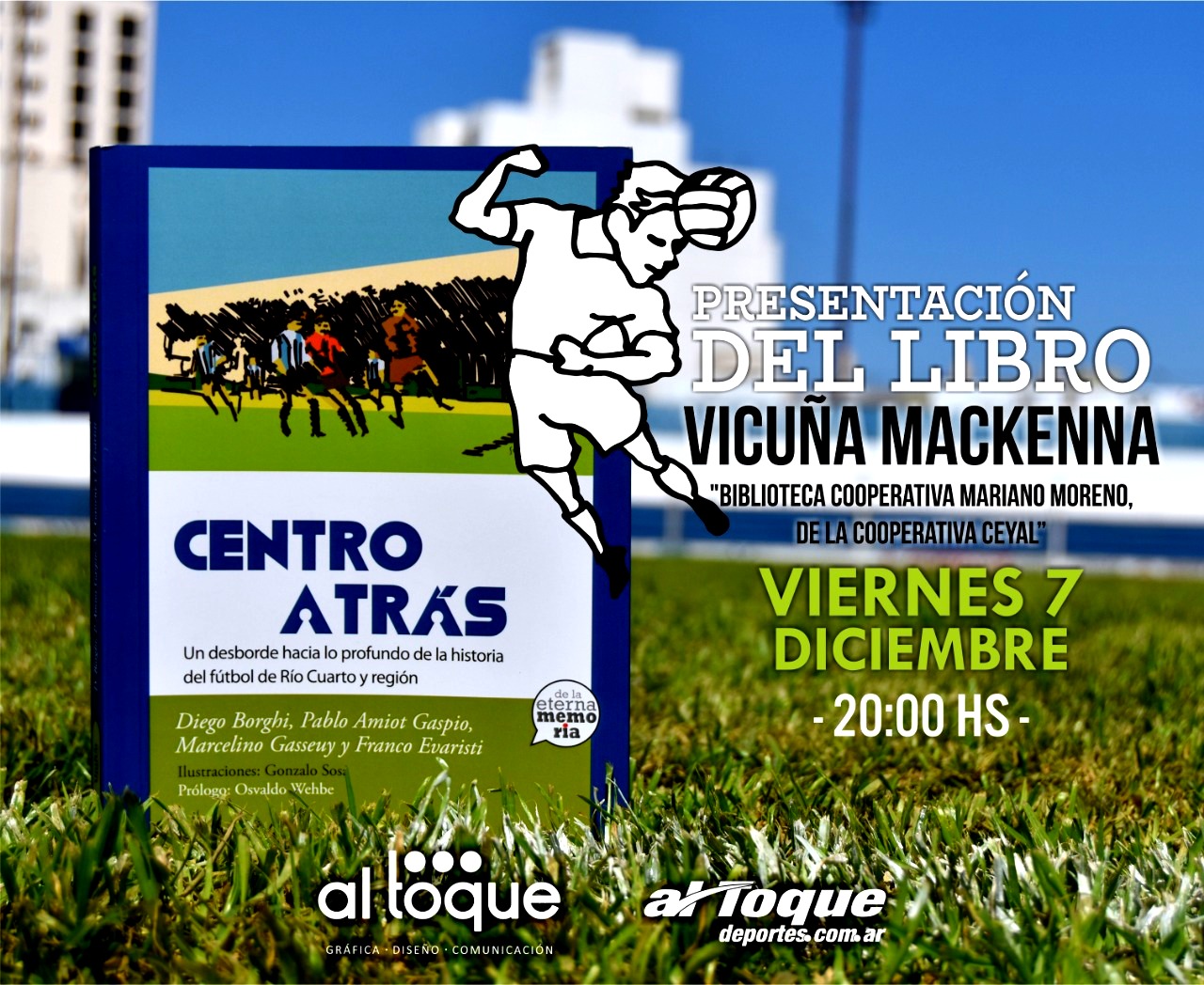 Este viernes Al Toque Deportes presentará su Libro Centro Atrás en Vicuña Mackenna