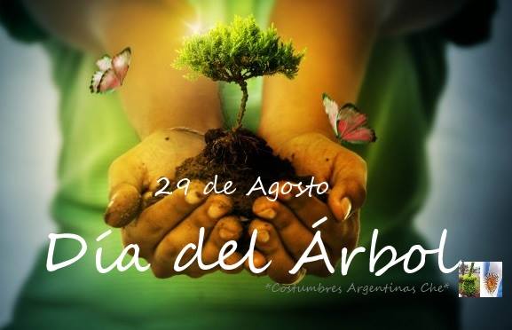 Celebración: 29 de agosto Día del Árbol