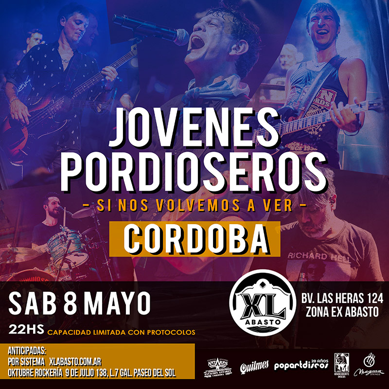 Jóvenes Pordioseros, si nos volvemos a ver, será en Córdoba